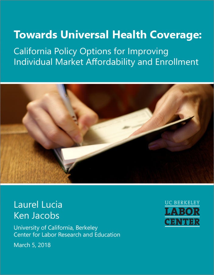 Cover of UC Berkeley Labor Center report: Towards Universal Health Care Coverage